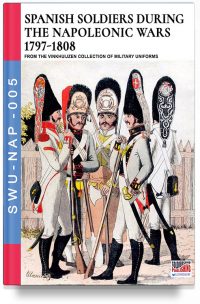 Spanish soldiers during the Napoleonic wars 1797-1808