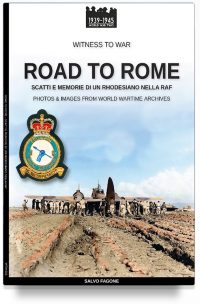 Road to Rome – Scatti e memorie di un rhodesiano nella RAF