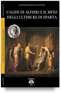 L’Agide di Alfieri e il mito degli ultimi Re di Sparta