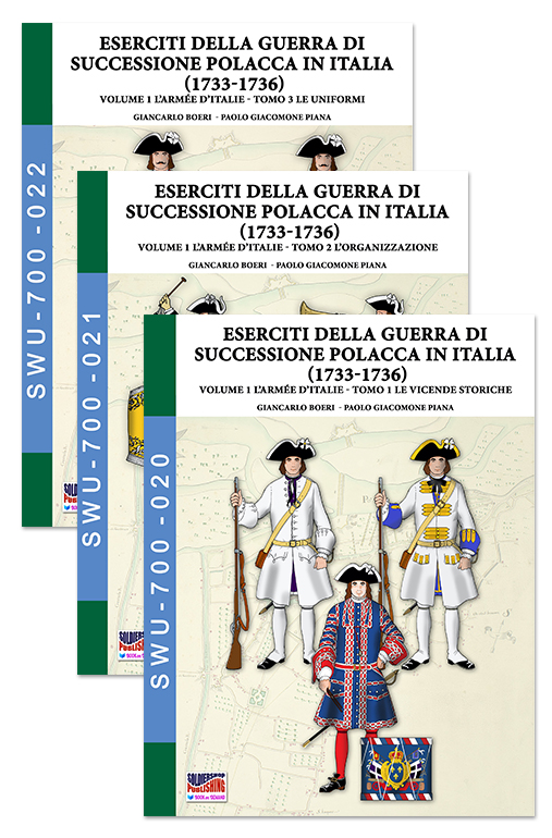 Eserciti della Guerra di Successione polacca in Italia (1733-1736): Volume 1 L’Armée d’Italie – BOX 3 tomi