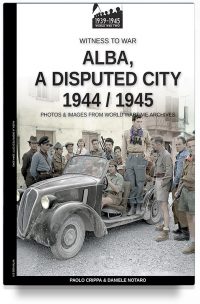 Alba, a disputed city 1944-1945